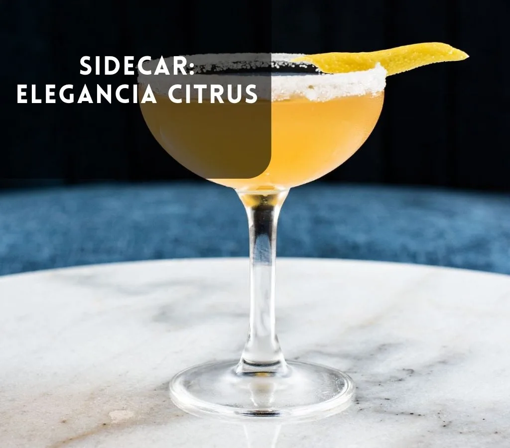 Sidecar Experimenta La Elegancia Citrus En Cada Sorbo De Este C Ctel